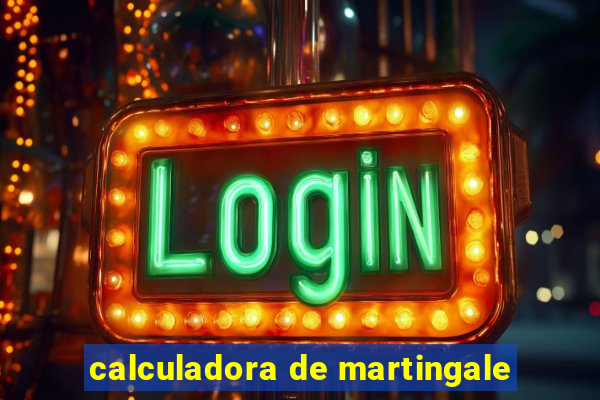 calculadora de martingale